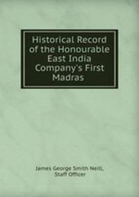 Historical Record of the Honourable East India Company