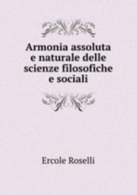 Armonia assoluta e naturale delle scienze filosofiche e sociali