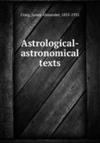 Astrological-astronomical texts