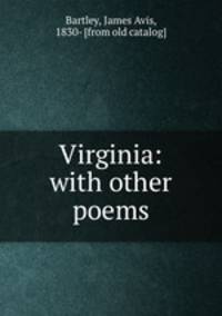 Virginia: with other poems