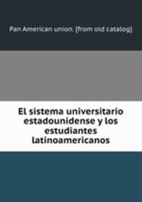 El sistema universitario estadounidense y los estudiantes latinoamericanos