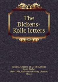 The Dickens-Kolle letters