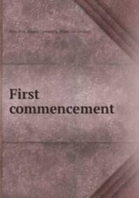 First commencement
