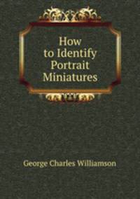 How to Identify Portrait Miniatures