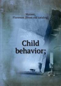 Child behavior;