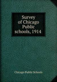 Survey of Chicago Public schools, 1914