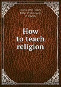 How to teach religion
