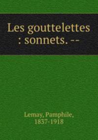 Les gouttelettes : sonnets. --