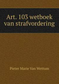Art. 103 wetboek van strafvordering