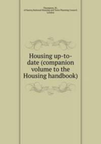 Housing up-to-date (companion volume to the Housing handbook)