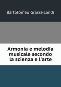 Armonia e melodia musicale secondo la scienza e l