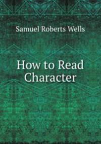 How to Read Character
