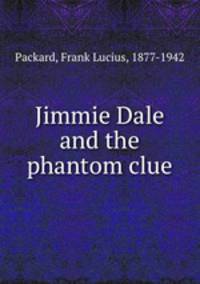 Jimmie Dale and the phantom clue