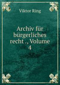 Archiv fur burgerliches recht ., Volume 4