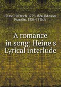A romance in song; Heine