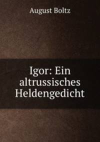 Igor: Ein altrussisches Heldengedicht