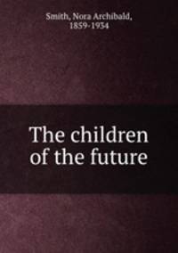 The children of the future