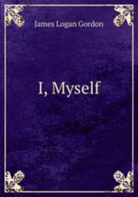 I, Myself.