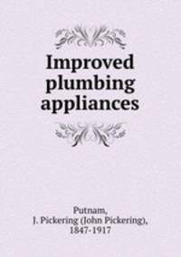 Improved plumbing appliances