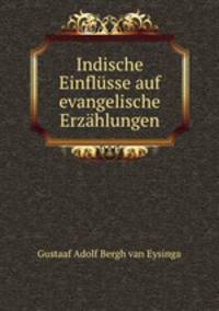 Indische Einflusse auf evangelische Erzahlungen