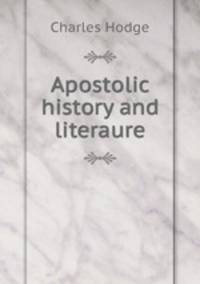 Apostolic history and literaure