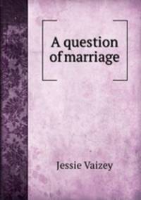 A question of marriage