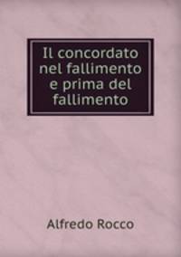 Il concordato nel fallimento e prima del fallimento
