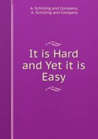 It is Hard and Yet it is Easy