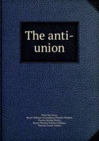 The anti-union