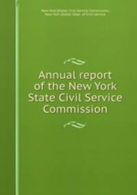 Annual report of the New York State Civil Service Commission