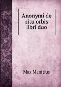 Anonymi de situ orbis libri duo