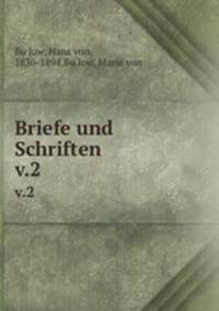 Briefe und Schriften. v.2