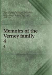 Memoirs of the Verney family. 4