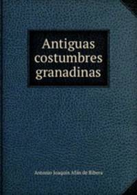 Antiguas costumbres granadinas