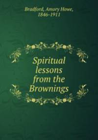 Spiritual lessons from the Brownings