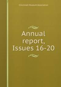 Annual report, Issues 16-20