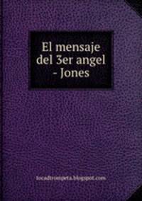 El mensaje del 3er angel - Jones