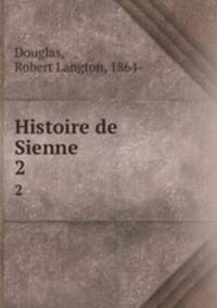 Histoire de Sienne. 2