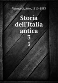 Storia dell`Italia antica. 3