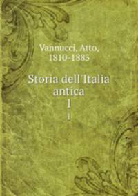 Storia dell`Italia antica. 1