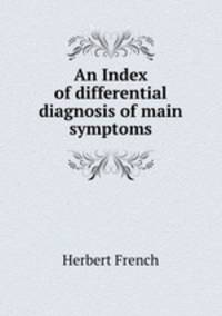 An Index of differential diagnosis of main symptoms