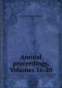 Annual proceedings, Volumes 16-20