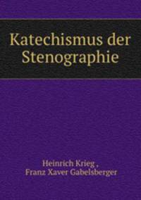 Katechismus der Stenographie