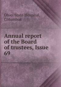 Annual report of the Board of trustees, Issue 69