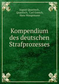 Kompendium des deutschen Strafprozesses
