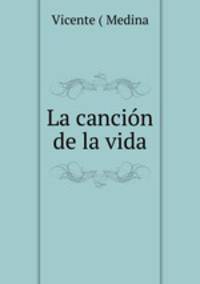 La cancion de la vida
