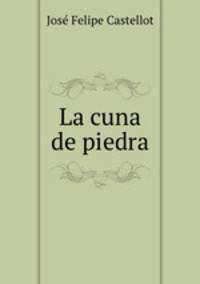 La cuna de piedra