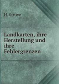 Landkarten, ihre Herstellung und ihre Fehlergrenzen