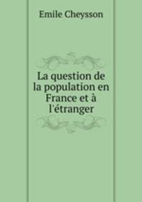 La question de la population en France et a l