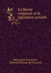 La liberte religieuse et la legislation actuelle